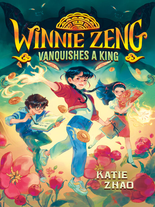 Title details for Winnie Zeng Vanquishes a King by Katie Zhao - Available